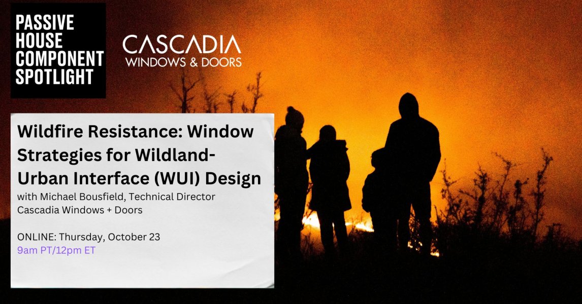 Window Strategy Wildfire Resistance: Window Strategies for Wildland-Urban Interface ...